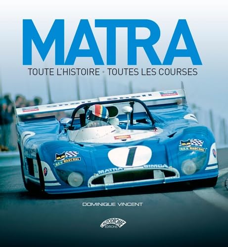 Matra: Toute l'histoire, toutes les courses Leisure & Fun