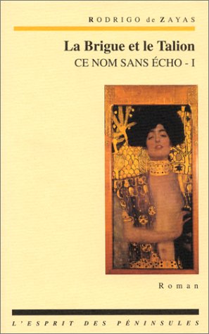 Ce nom sans écho I - La Brigue et le talion book