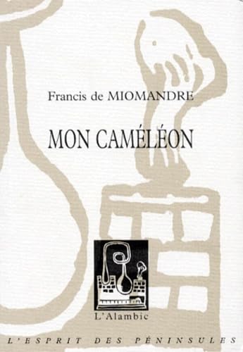 Mon caméléon. suivi de Huit lettres inédites Books