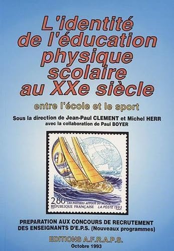 L’identité de l’éducation physique scolaire au XXe siècle Leisure & Fun
