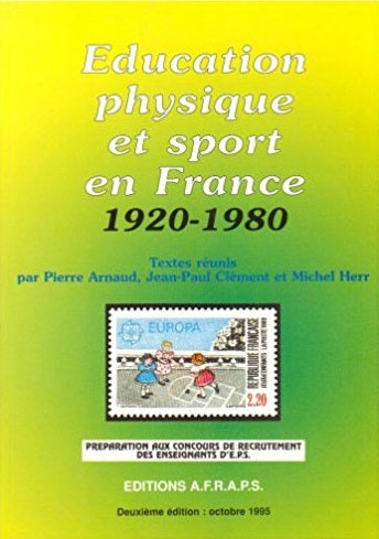 Education physique et sport en France, 1920-1980 Leisure & Fun