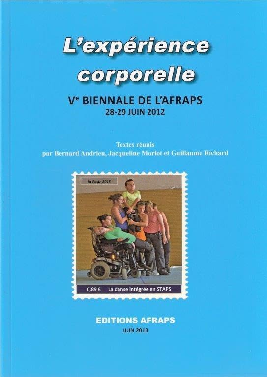 L'expérience corporelle: Ve Biennale de l'AFRAPS, 28-29 juin 2012 book