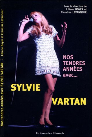 Nos tendres années avec Sylvie Vartan Art & Literature