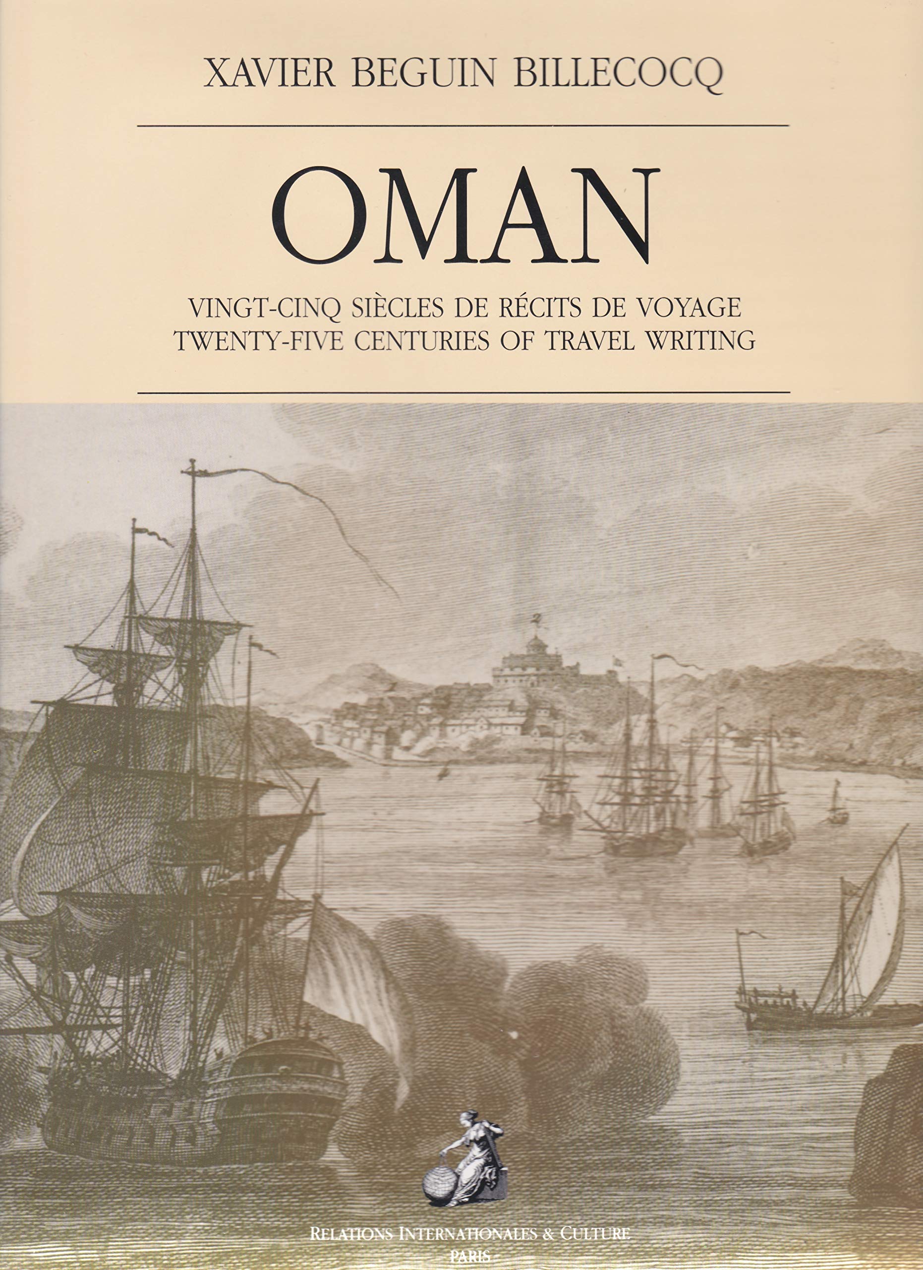 Oman: Vingt-Cinq Siècles de Récits de Voyage = Twenty-five Centuries of Travel Writing book