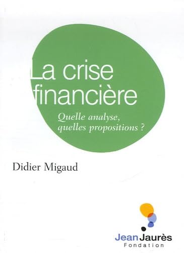 La crise financière: Quelle analyse, quelles propositions ? book