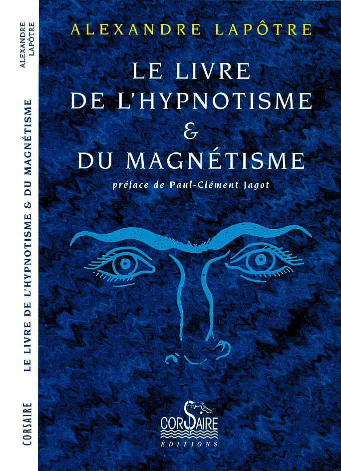 Le livre de l'hypnotisme et du magnétisme book
