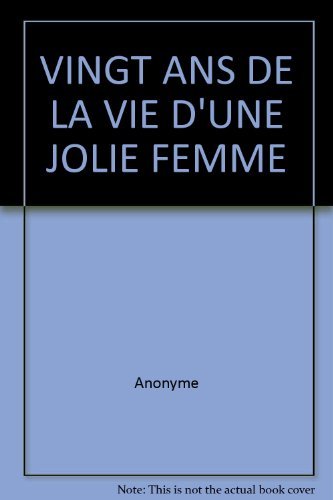 Vingt ans de la vie d'une jolie femme book