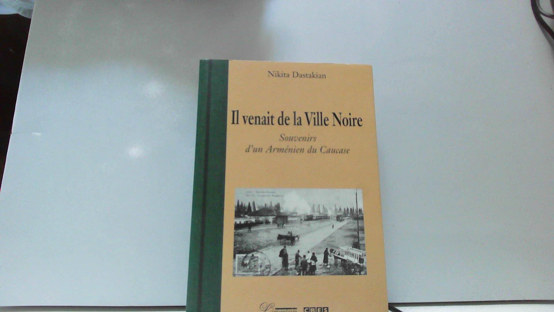 SOUVENIRS D'UN ARMENIEN DU CAUCASE Politics & History