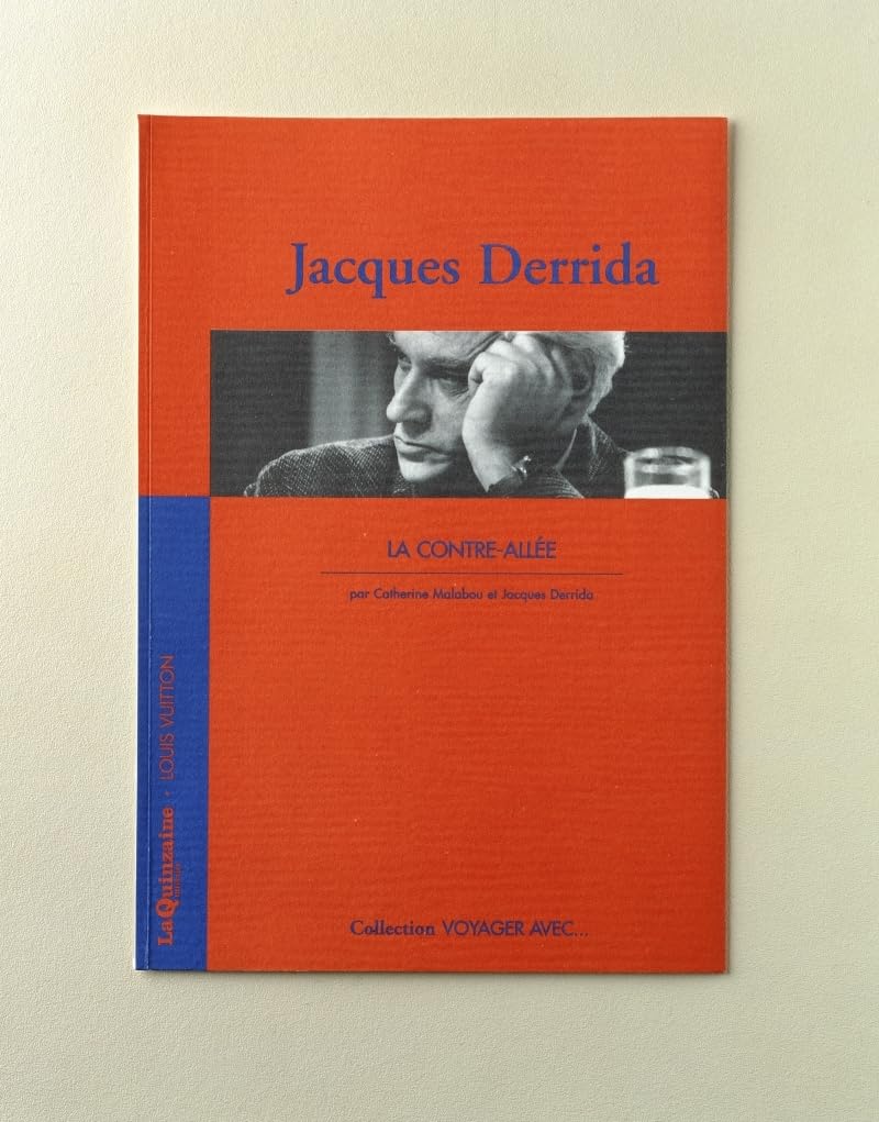VOYAGER AVEC JACQUES DERRIDA - LA CONTRE-ALLEE: La contre-allée Essays & Short Stories