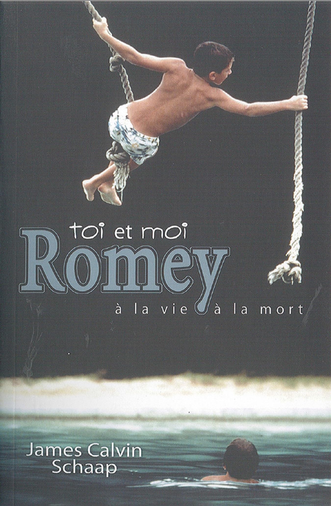Toi et Moi Romey a la Vie a la Mort Novels & Short Stories