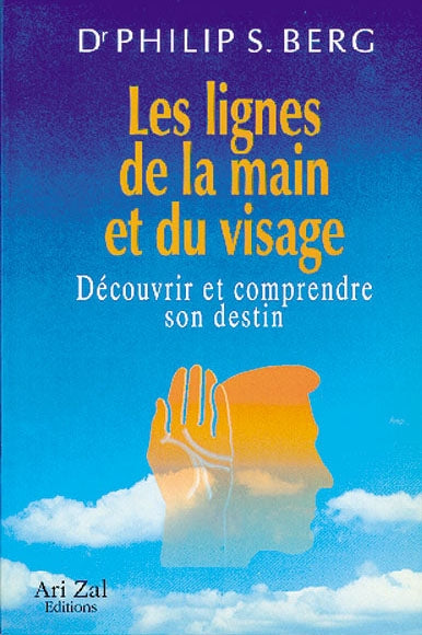 Les lignes de la main et du visage : découvrir et comprendre son destin Religion & Esotericism