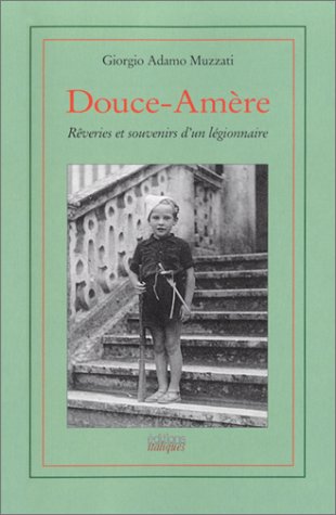 Douce-Amere. Reveries Et Souvenirs D'Un Legionnaire Books