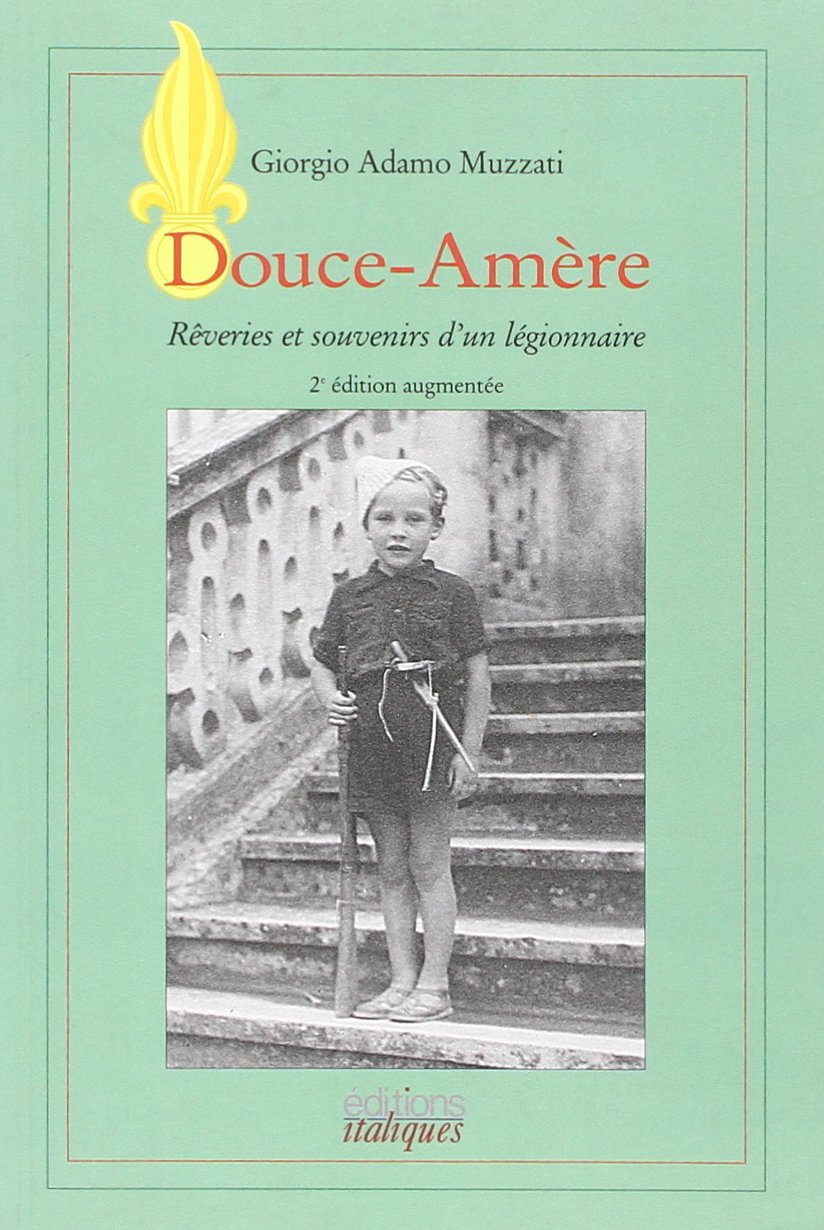 Douce amere-reverie et souvenirs de legionnaire Books