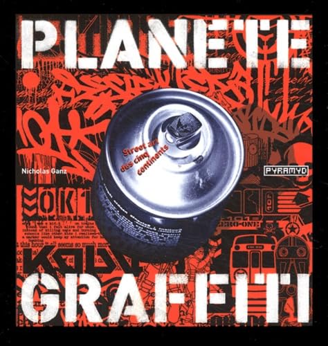 Planète Graffiti: Street Art des cinq continents Books
