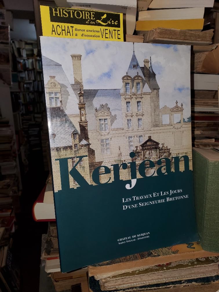 Kerjean : les travaux et les jours d'une seigneurie bretonne book