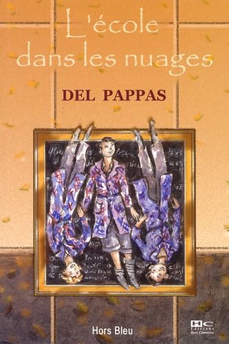 Du soleil dans la tête, tome 2 : L'Ecole dans les nuages Books