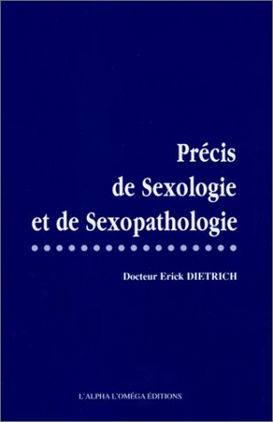 Précis de sexologie et de sexopathologie book