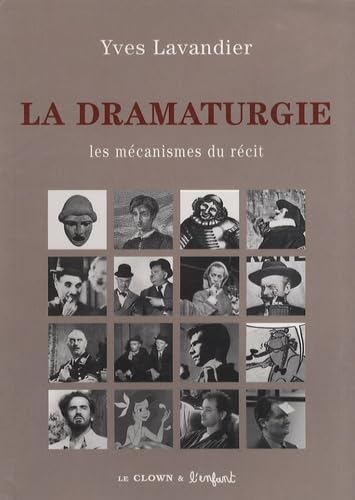 La dramaturgie: Les mécanismes du récit Books