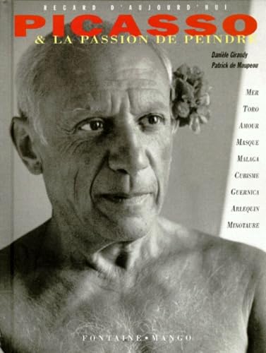 PICASSO ET LA PASSION DE PEINDRE Non-fiction