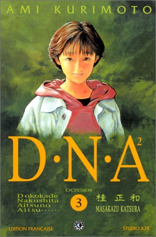 DNA². Vol. 3. Dossier n° 3 : confrontation Manga