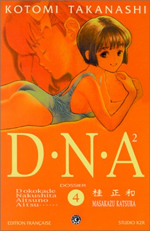 DNA². Vol. 4. Dossier n° 4 : constitution Manga