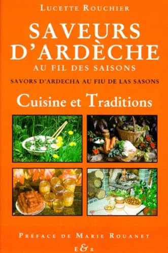 SAVEURS D'ARDECHE AU FIL DES SAISONS.: Cuisine et traditions Books