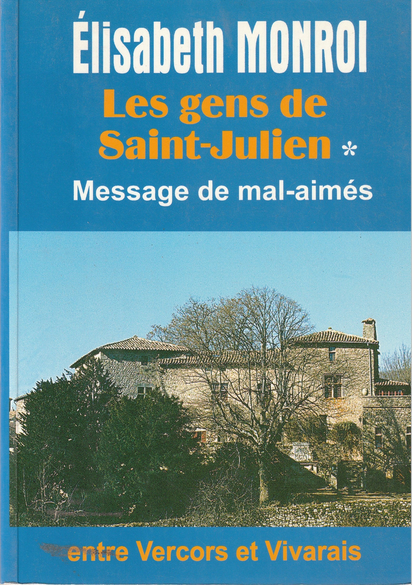 Message de mal-aimés (Les gens de Saint-Julien.) Books
