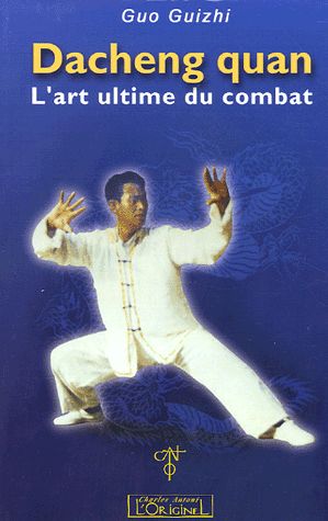 Da cheng chuan : l'art ultime du combat Leisure & Fun