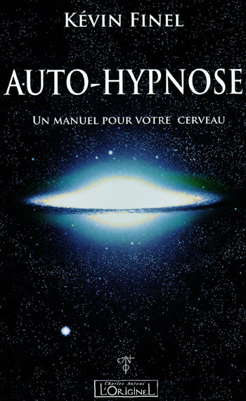 Auto-hypnose : un manuel pour votre cerveau Books