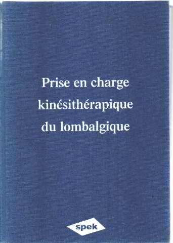 Prise en charge kinésithérapique du lombalgique: Conférence de consensus book