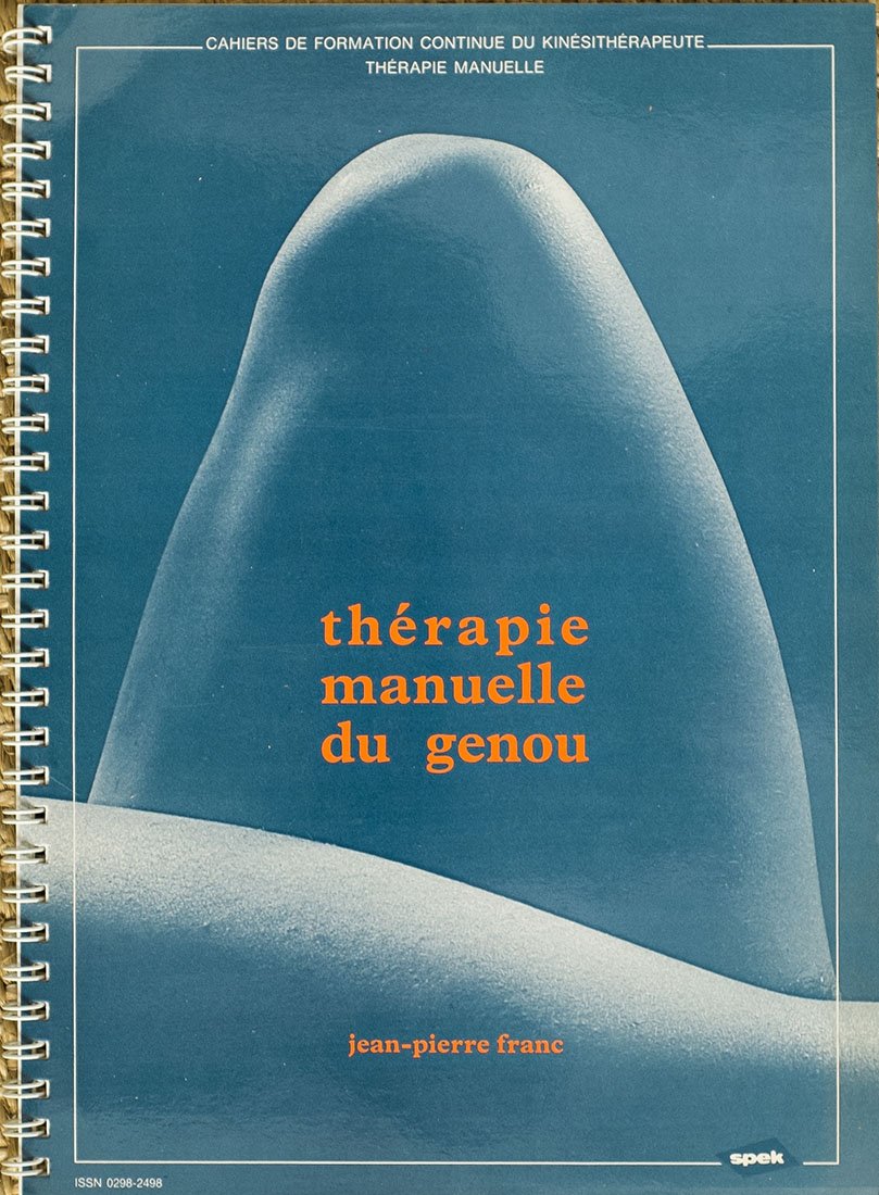 Thérapie manuelle du genou (Cahier de formation continue du kinésithérapeute) book