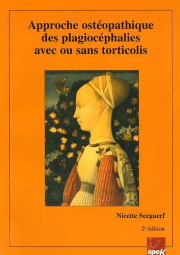 Approche ostéopathique des plagiocéphalies avec ou sans torticolis Books