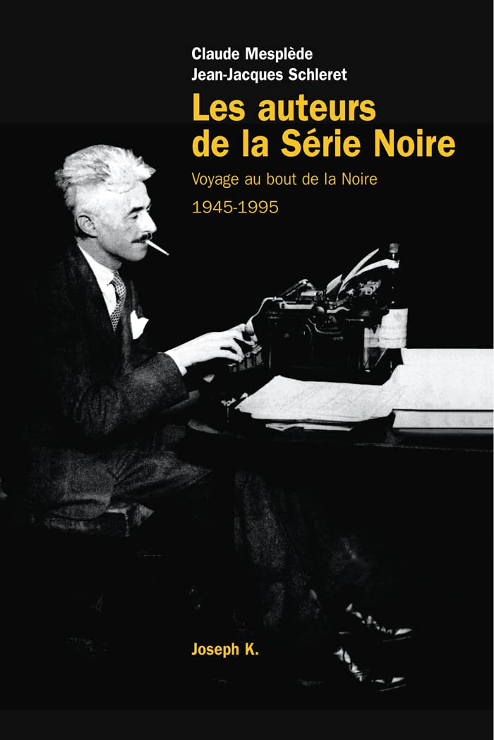 Les auteurs de la Série noire 1945-1995 Reference Books