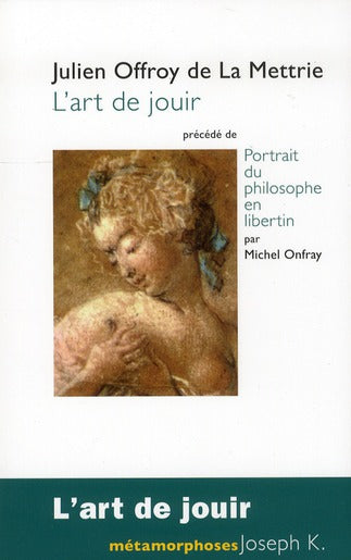 L'art de jouir. Portrait du philosophe en libertin book