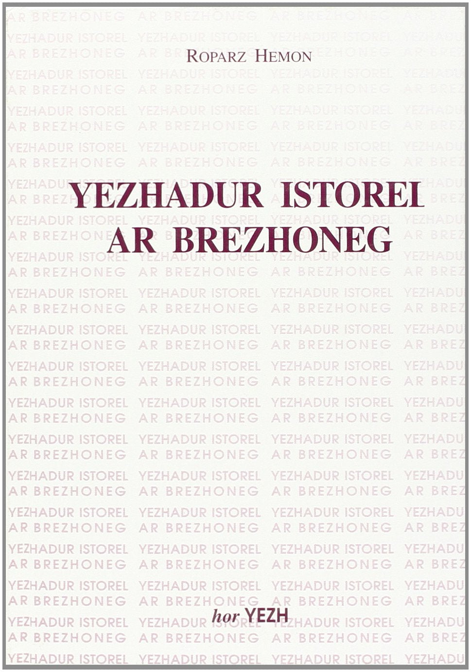 Yezhadur istorel ar brezhoneg book