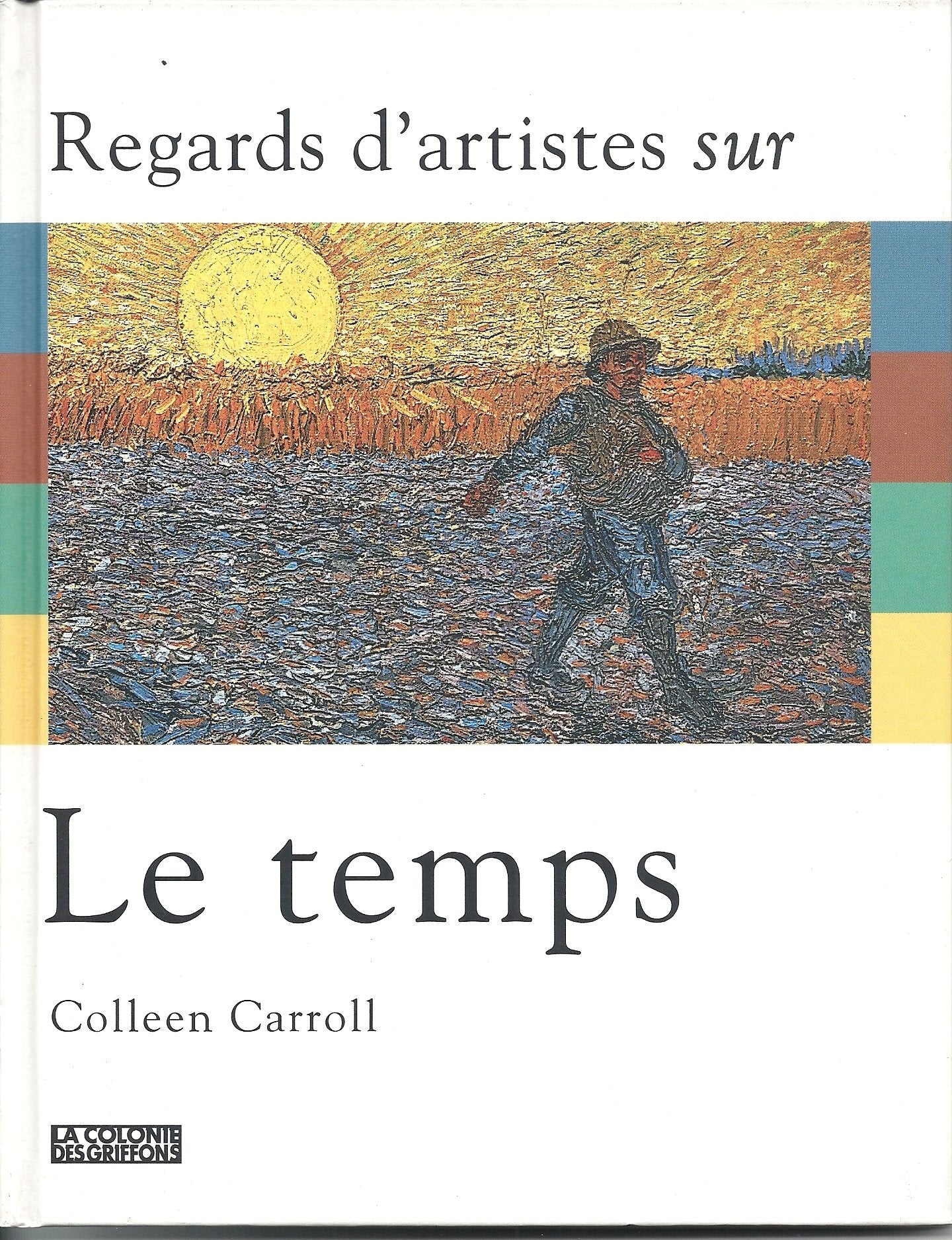 Regards D'Artistes Sur Le Temps. Le Soleil, Le Vent, La Neige, La Pluie Books
