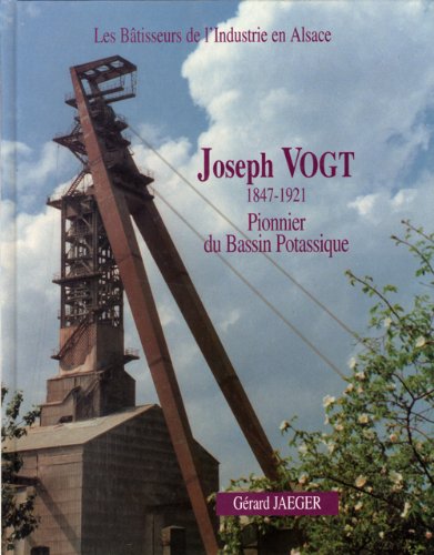 Joseph Vogt : Pionnier du bassin potassique book