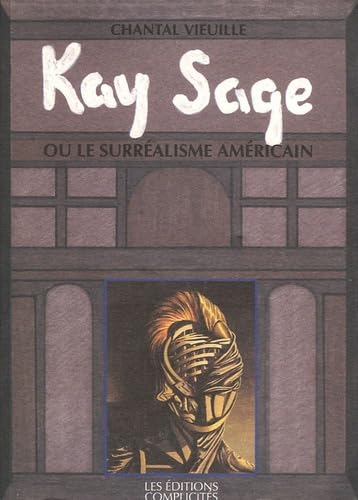 Kay Sage ou le surréalisme américain: Biographie 1898-1963 Books