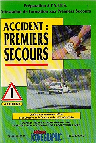 ACCIDENT: PREMIERS SECOURS book