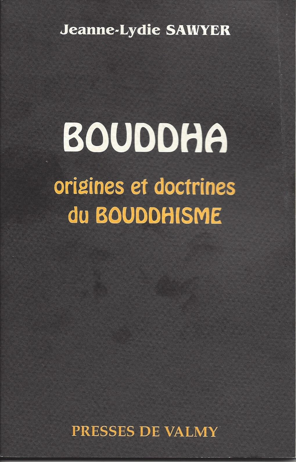 Bouddha. Origines Et Doctrines Du Bouddhisme Books