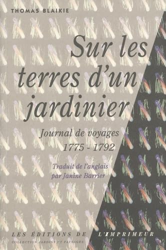 Sur les terres d'un jardinier (0000): Journal de voyages, 1775-1792 Books