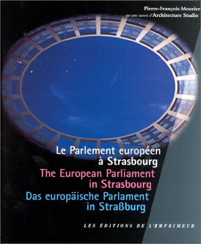 The European Parliament in Strasbourg Architecture