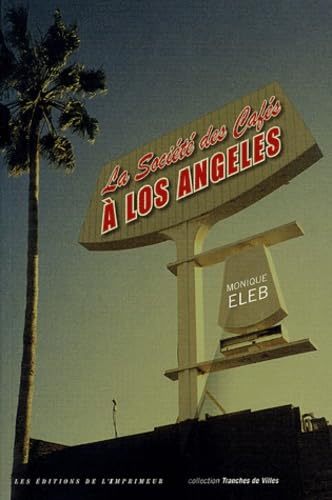 La Société des cafés à Los Angeles book