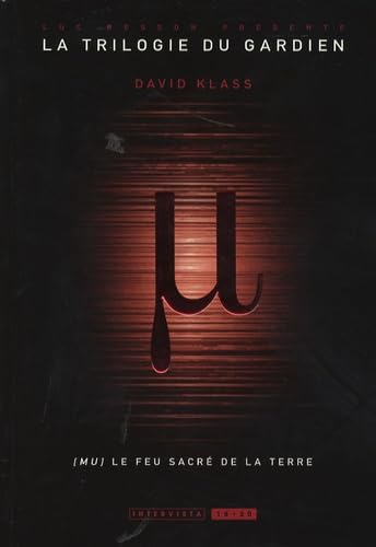 La trilogie du gardien T01: Mu le feu sacré de la terre Fiction