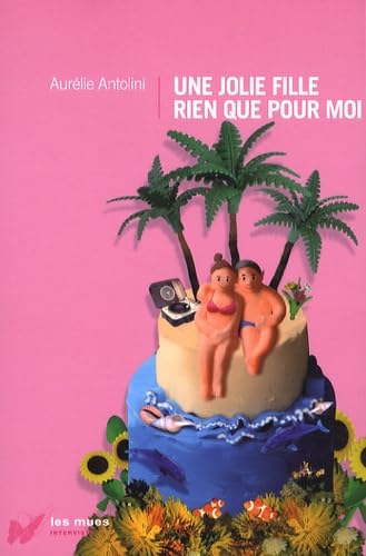 Une jolie fille rien que pour moi book