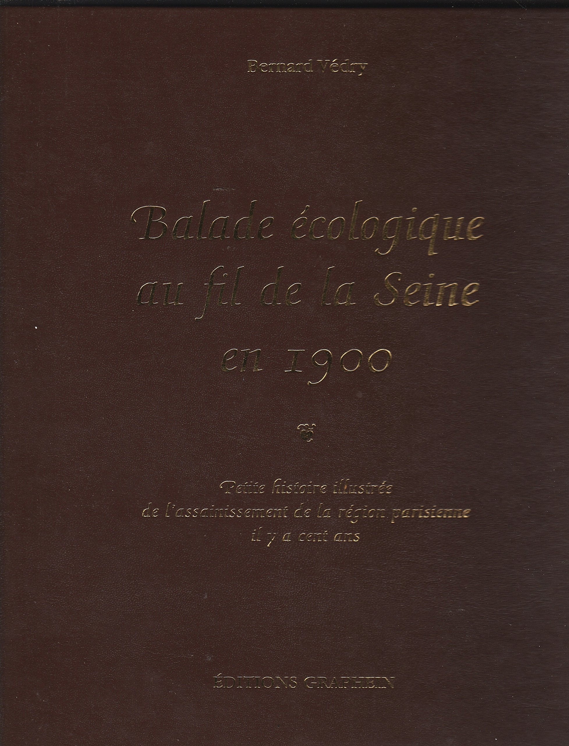 Ballade ecologique au fil de la seine en 1900 Books