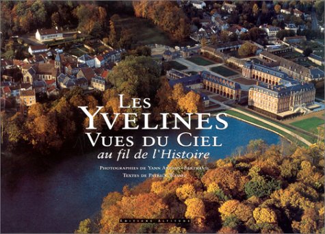 Les Yvelines vues du ciel au fil de l'Histoire book