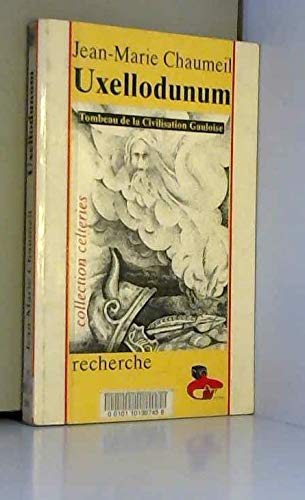 Uxellodunum, Tombeau De La Civilisation Gauloise book