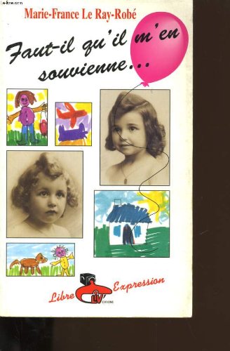 Faut-il qu'il m'en souvienne... . book