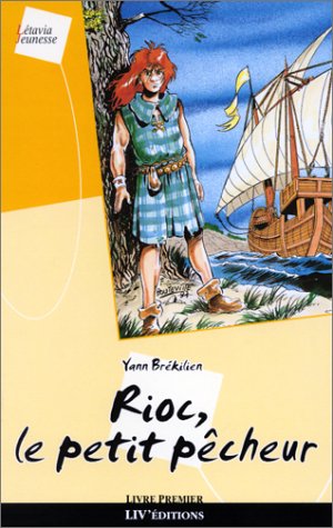 Aux sept vents de la Mer Celtique, tome 1 : Rioc, le petit pêcheur book